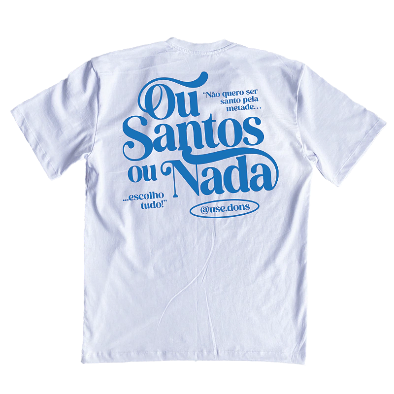 Camiseta Oversized Ou Santos ou Nada - Branca